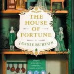 Cover image of The House of Fortune by Jessie Burton