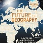 Cover image of The Future of Geography by Tim Marshall